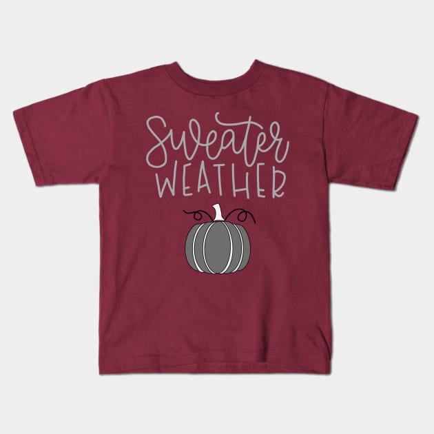 Sweater Weather Quote and Pumpkin Design Kids T-Shirt by JadesCanvas